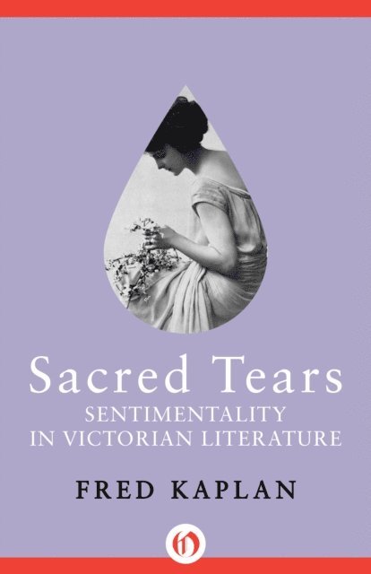 Fred Kaplan - Sacred Tears, E-bok