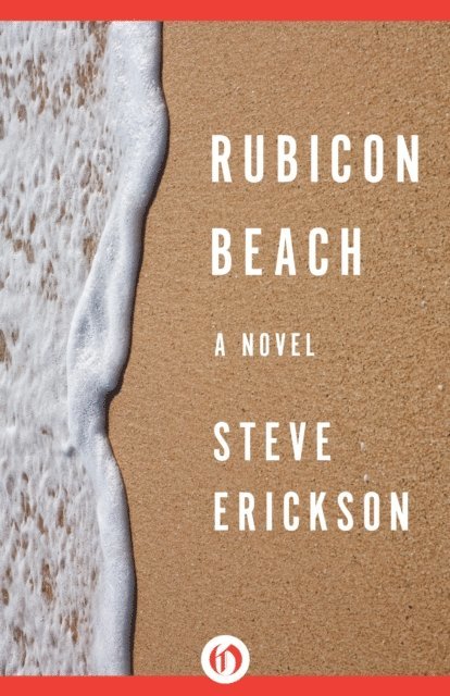 Steve Erickson - Rubicon Beach, E-bok