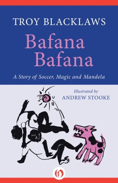 Troy Blacklaws - Bafana Bafana, E-bok