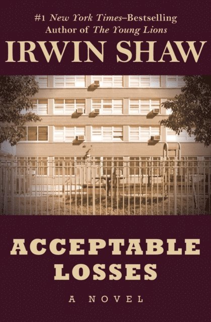 Irwin Shaw - Acceptable Losses, E-bok