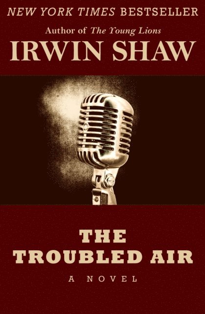 Irwin Shaw - Troubled Air, E-bok