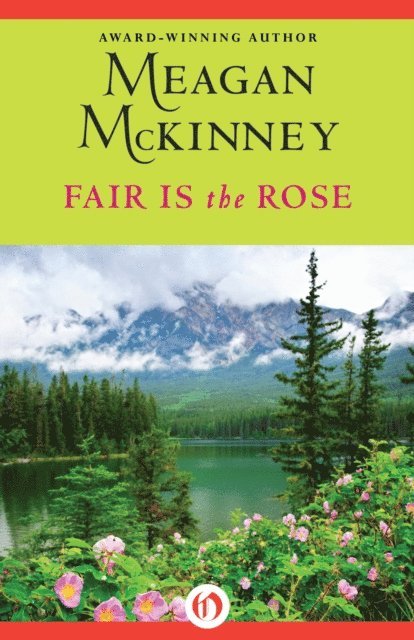 Meagan McKinney - Fair Is the Rose, E-bok