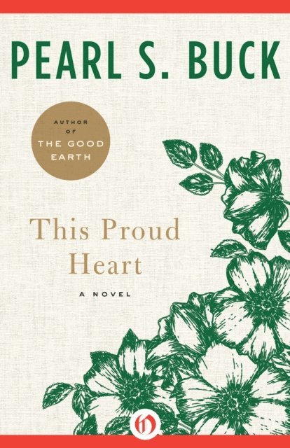 Pearl S. Buck - This Proud Heart, E-bok
