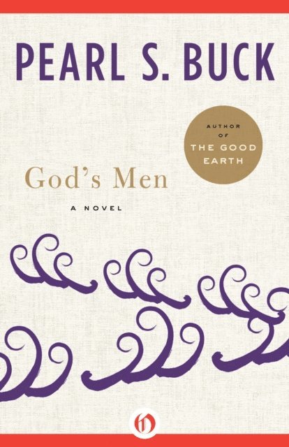 Pearl S. Buck - God's Men, E-bok