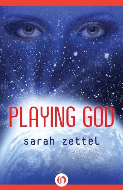 Sarah Zettel - Playing God, E-bok