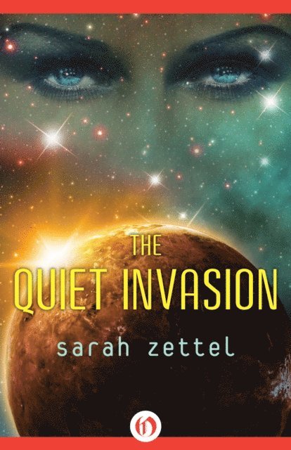 Sarah Zettel - Quiet Invasion, E-bok