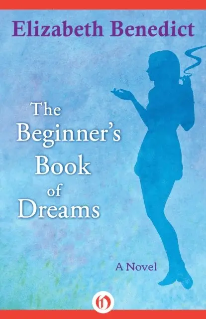 Elizabeth Benedict - Beginner's Book of Dreams, E-bok. Tillgänglighet: Lägg i varukorg