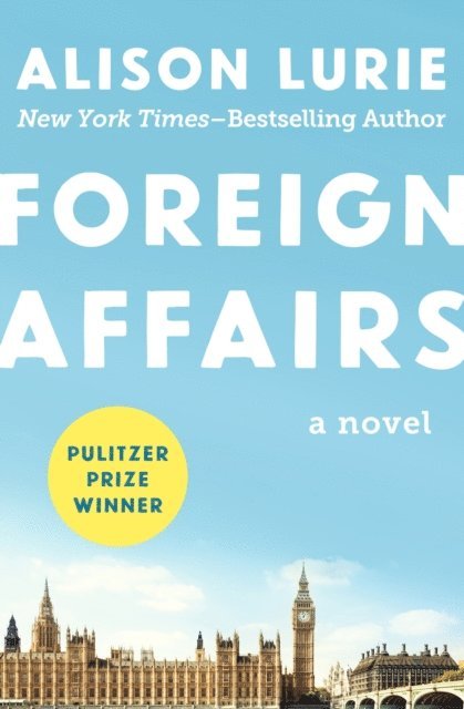 Alison Lurie - Foreign Affairs, E-bok