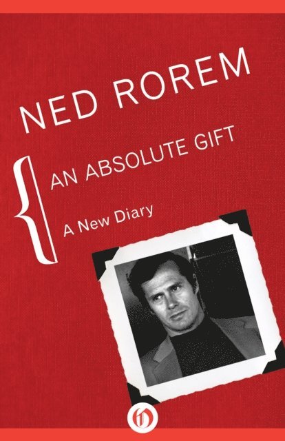 Ned Rorem - Absolute Gift, E-bok