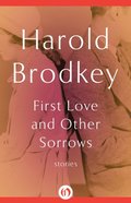 First Love and Other Sorrows