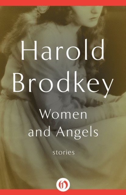 Harold Brodkey - Women and Angels, E-bok. Tillgänglighet: Lägg i varukorg