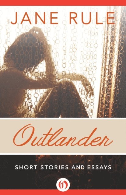 Jane Rule - Outlander, E-bok