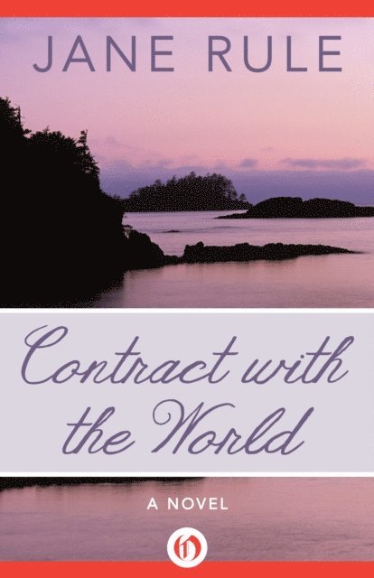 Jane Rule - Contract with the World, E-bok