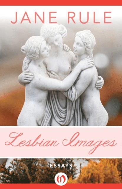 Jane Rule - Lesbian Images, E-bok