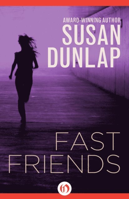 Susan Dunlap - Fast Friends, E-bok