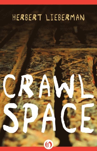 Herbert Lieberman - Crawlspace, E-bok