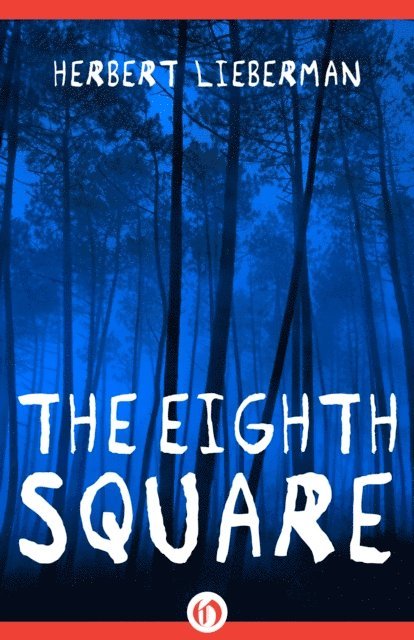 Herbert Lieberman - Eighth Square, E-bok