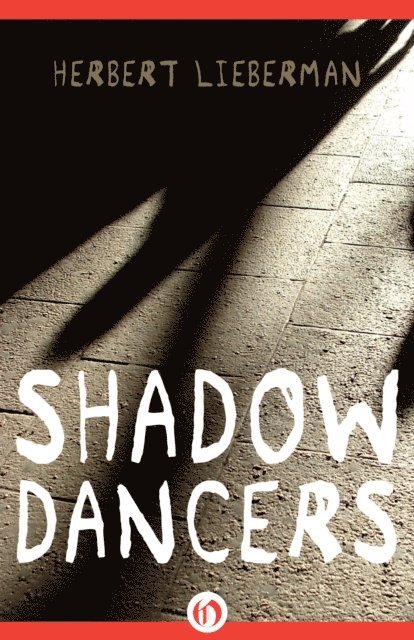 Herbert Lieberman - Shadow Dancers, E-bok