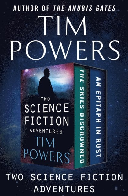Tim Powers - Two Science Fiction Adventures, E-bok