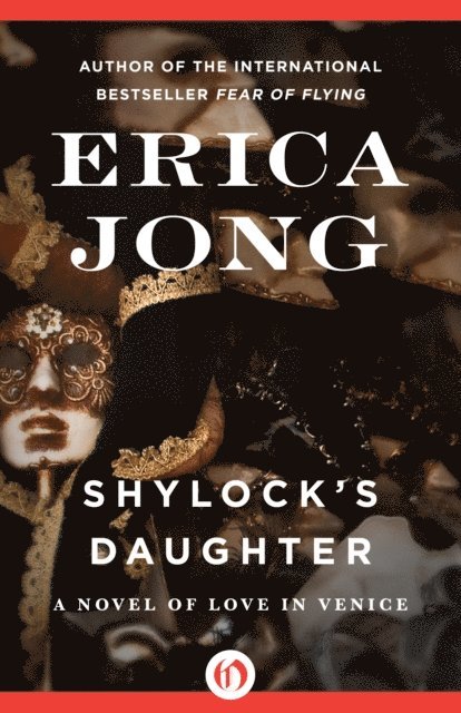 Erica Jong - Shylock's Daughter, E-bok