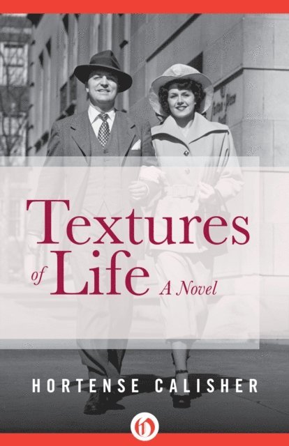 Hortense Calisher - Textures of Life, E-bok. Tillgänglighet: Lägg i varukorg