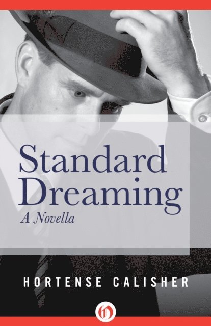 Hortense Calisher - Standard Dreaming, E-bok. Tillgänglighet: Lägg i varukorg