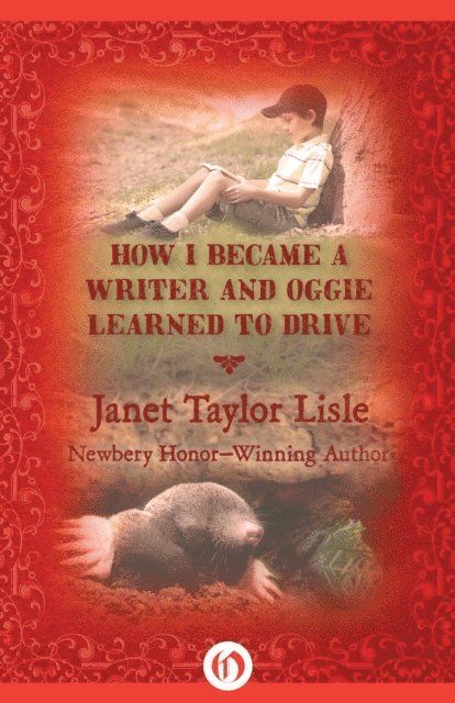 Janet Taylor Lisle - How I Became a Writer and Oggie Learned to Drive, E-bok