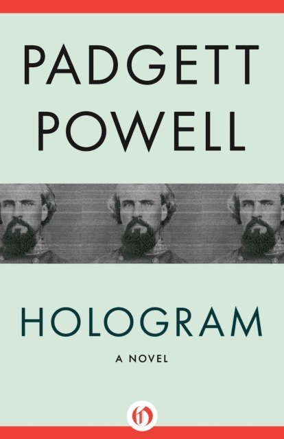 Padgett Powell - Hologram, E-bok. Tillgänglighet: Lägg i varukorg