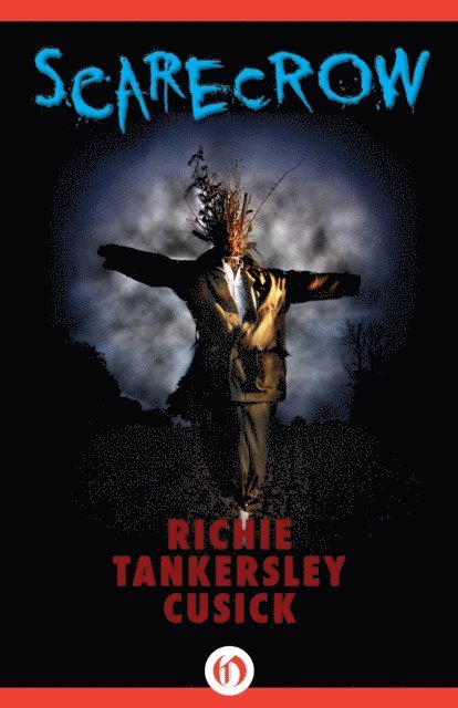 Richie Tankersley Cusick - Scarecrow, E-bok