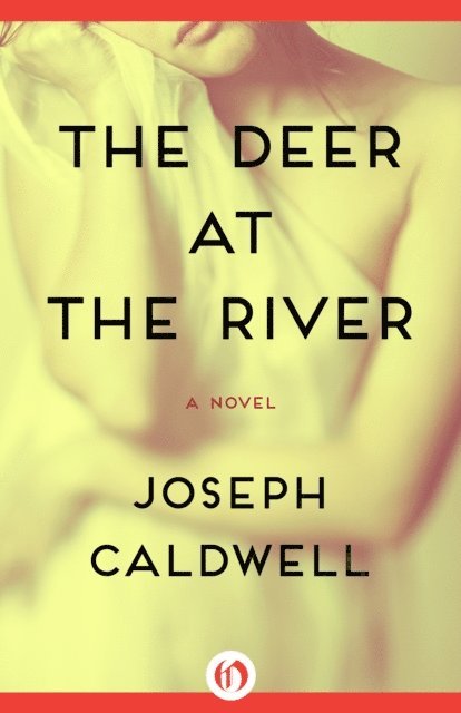 Joseph Caldwell - Deer at the River, E-bok