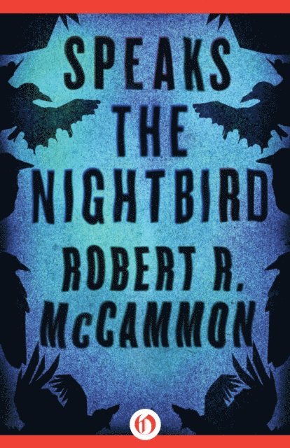 Robert McCammon - Speaks the Nightbird, E-bok
