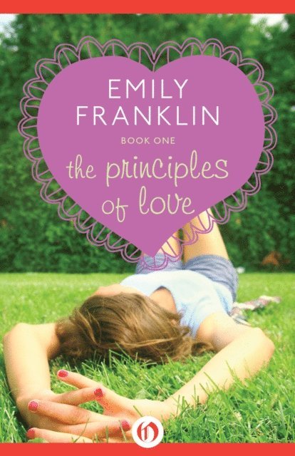 Emily Franklin - Principles of Love, E-bok