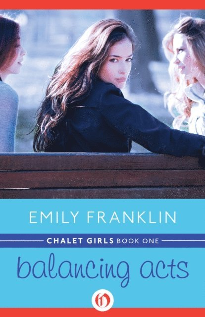 Emily Franklin - Balancing Acts, E-bok