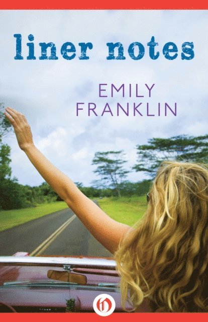 Emily Franklin - Liner Notes, E-bok