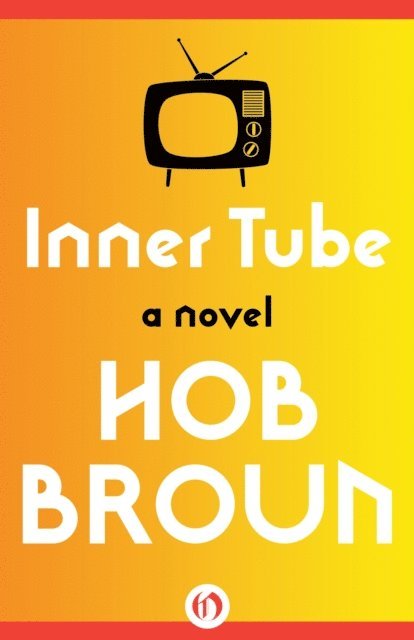 Hob Broun - Inner Tube, E-bok