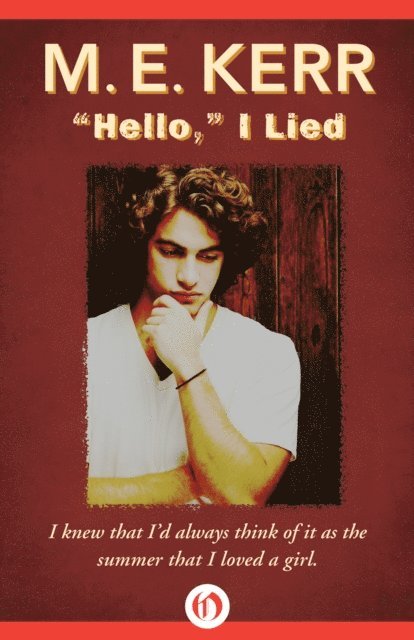 M. E. Kerr - &quote;Hello,&quote; I Lied, E-bok