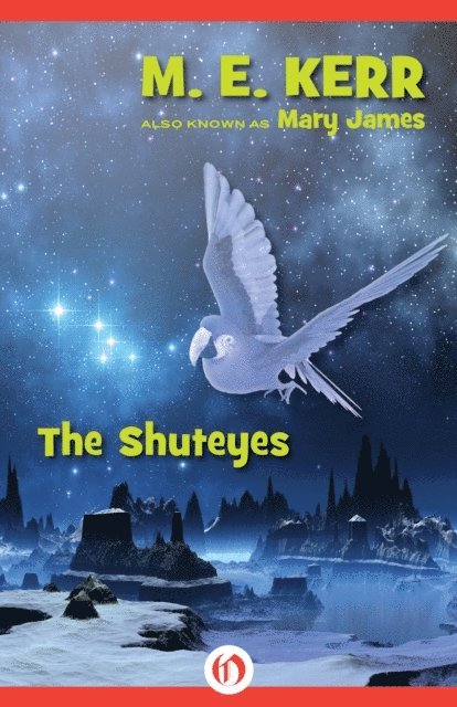 Mary James, M. E. Kerr - Shuteyes, E-bok