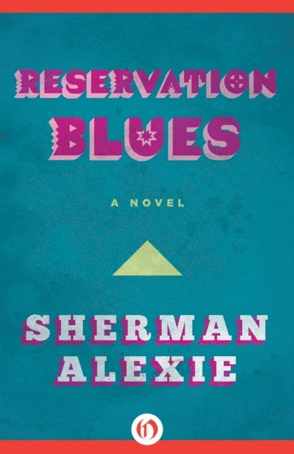 Sherman Alexie - Reservation Blues, E-bok