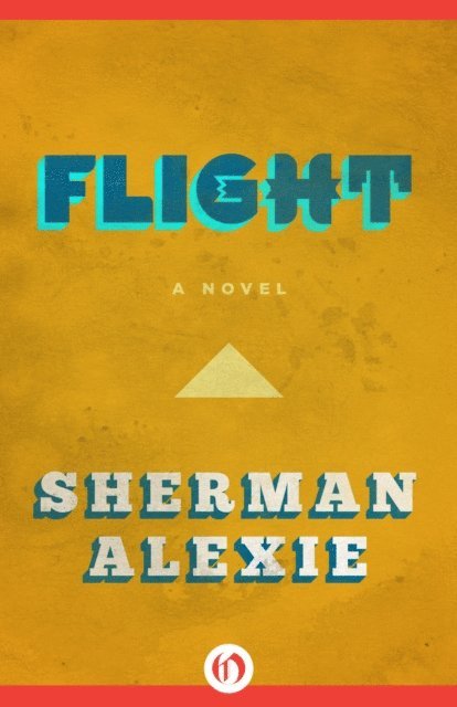 Sherman Alexie - Flight, E-bok