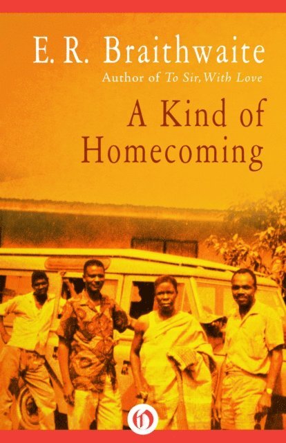E. R. Braithwaite - Kind of Homecoming, E-bok