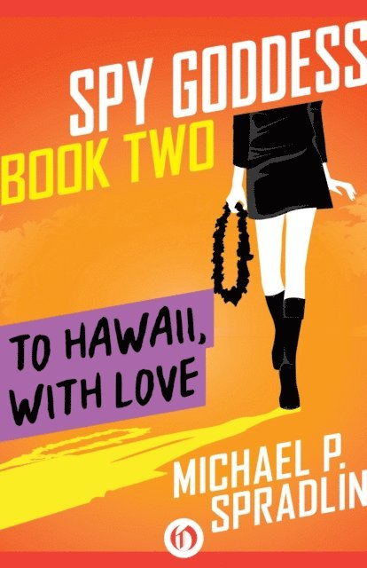 Michael P. Spradlin - To Hawaii, with Love, E-bok