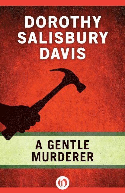 Dorothy Salisbury Davis - Gentle Murderer, E-bok
