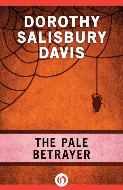Dorothy Salisbury Davis - Pale Betrayer, E-bok