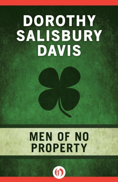 Dorothy Salisbury Davis - Men of No Property, E-bok