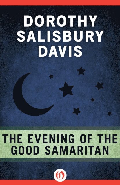 Dorothy Salisbury Davis - Evening of the Good Samaritan, E-bok