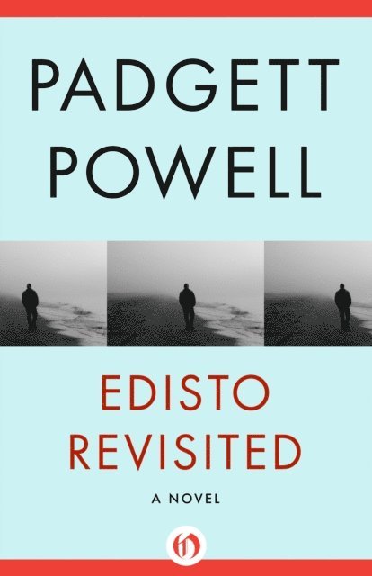 Padgett Powell - Edisto Revisited, E-bok. Tillgänglighet: Lägg i varukorg