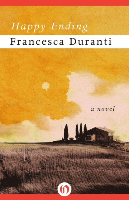 Francesca Duranti - Happy Ending, E-bok