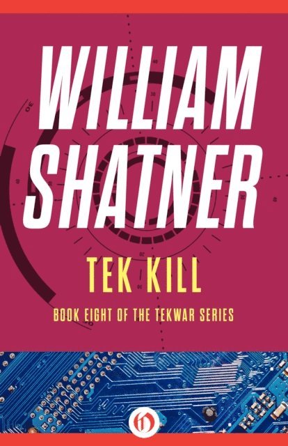 William Shatner - Tek Kill, E-bok