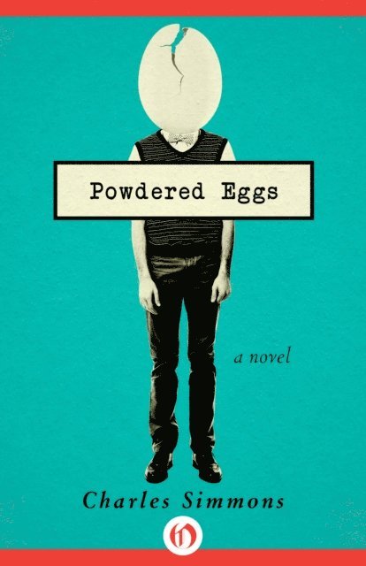 Charles Simmons - Powdered Eggs, E-bok