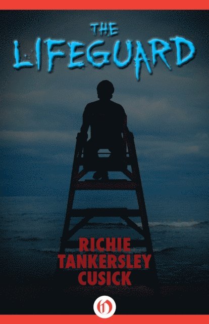 Richie Tankersley Cusick - Lifeguard, E-bok